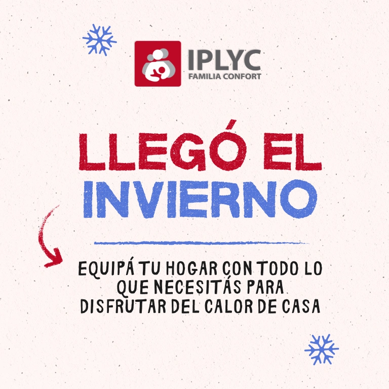 ¡Llegó el invierno! Equipate con las promociones de IPLyC Familia Confort.